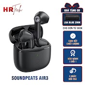 Tai Nghe Không Dây True Wireless Soundpeats Air3 Qualcomm Qcc3040 Bluetooth 5.2 Chơi Game Với Game Mode