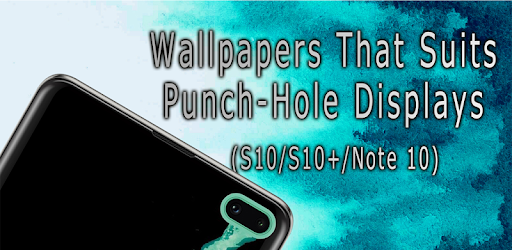 Hole Punch Hide Wallpaper For S10 S10 Plus On Windows Pc Download Free 6 0 2 Com Hole Wallpaper