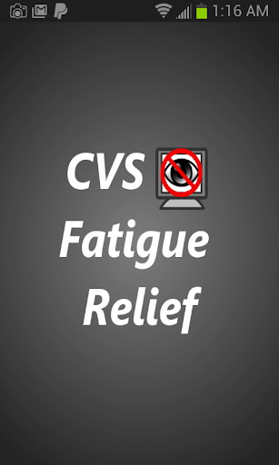 CVS Fatigue Relief