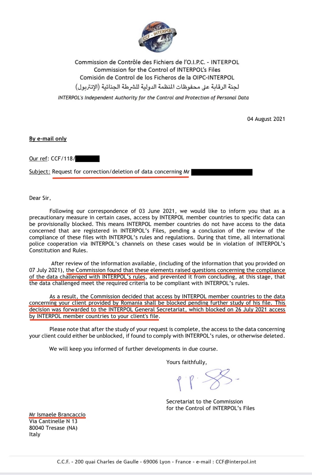 La Commission Interpol a accepté notre demande et a provisoirement annulé la notice rouge Interpol concernant notre client.