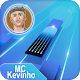 MC Kevinho Piano Tiles All Song