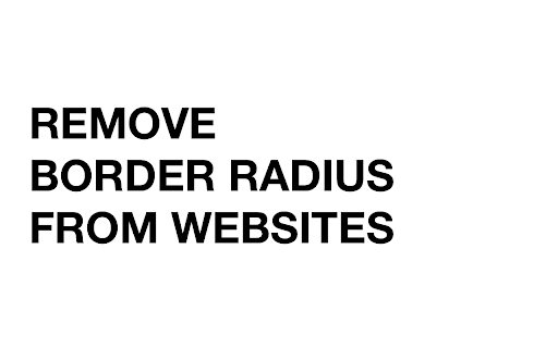 Remove Border Radius