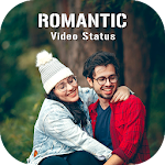 Cover Image of ดาวน์โหลด Romantic Video Status 1.2.2 APK