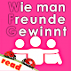 Download Wie man freunde gewinnt tips For PC Windows and Mac 7.3