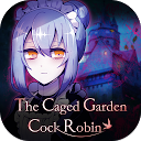 Baixar aplicação The Caged Garden Cock Robin Instalar Mais recente APK Downloader