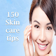 Download 150 Skin care tips For PC Windows and Mac 1.0