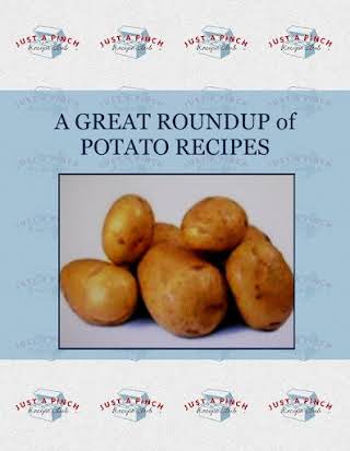 A  GREAT  ROUNDUP  of  POTATO RECIPES