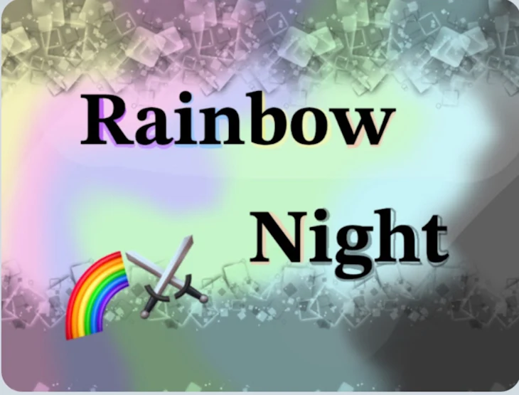 「Rainbow night の 現在報告 ＆企画考案」のメインビジュアル