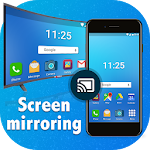 Cover Image of ダウンロード Screen Mirroring with TV 1.1 APK
