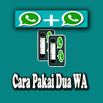 Cover Image of डाउनलोड Cara Pakai Dua WA Terbaru 2.0.2 APK