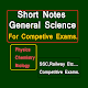 Download Short Notes of General Science for Comp. Exam For PC Windows and Mac 1.0