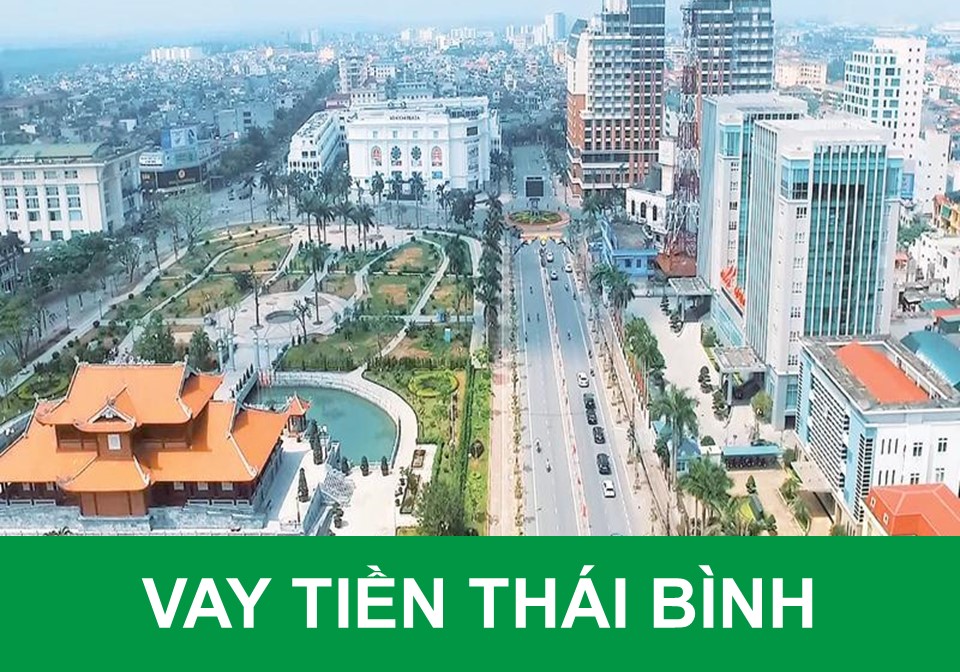 Vay tiền Thái Bình