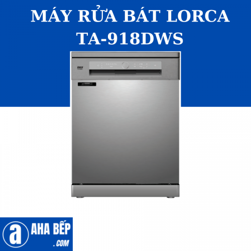 Máy Rửa Bát Lorca Ta - 918Dws - Hàng Chính Hãng