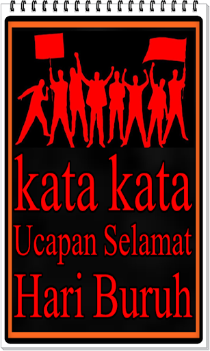 Kumpulan kata kata Ucapan Selamat Hari Buruh