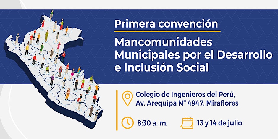 Primera Convención Nacional de Mancomunidades Municipales por el Desarrollo e Inclusión Social