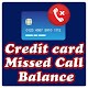 Download Credit Card Missed call Balance For PC Windows and Mac 1.0