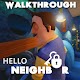 Download Walkthrough Hello Hell Neighbor game alpha tips For PC Windows and Mac