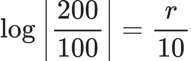 {"type":"align*","code":"\\begin{align*}\n{\\log_{}\\left|\\frac{200}{100}\\right|}&={\\frac{r}{10}}\t\n\\end{align*}","id":"34-0","font":{"size":10,"color":"#222222","family":"Arial"},"ts":1603799556454,"cs":"VmMD6SpE2qEAcf2Cowpo8w==","size":{"width":108,"height":34}}