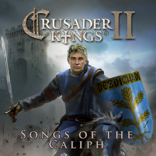 Crusader Kings Ii: Songs Of The Caliph