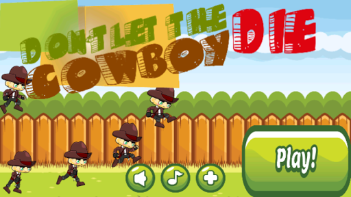 Don't Let the Cowboy Die