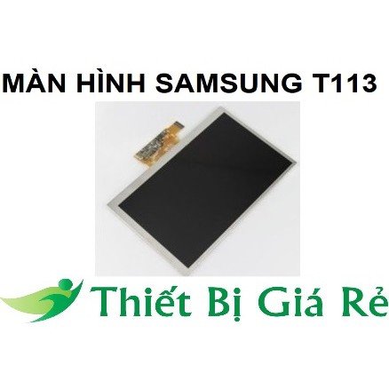 Màn Hình Samsung T113