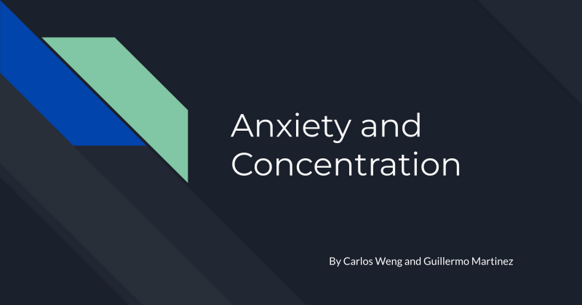 Anxiety and Concentration - Guillermo M