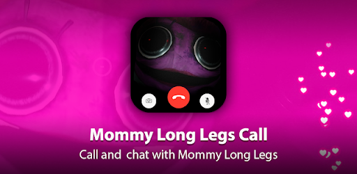 Mommy Long Legs Video Call