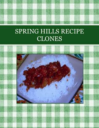 SPRING HILLS   RECIPE CLONES