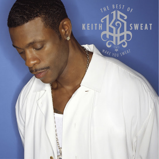 The Best of Keith Sweat: Make You Sweat.