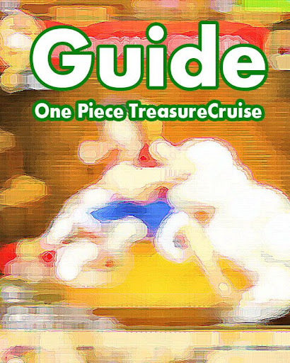 Guide one piece TreasureCruise