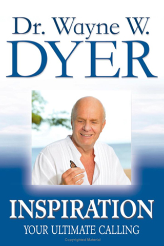 Dr. Wayne Dyer Inspirations