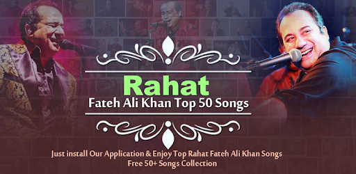 Rahat Fateh Ali Khan All Songs - Apps on Google Play