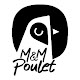 Download M e M Poulet For PC Windows and Mac 1.0