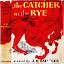 The Catcher in the Rye