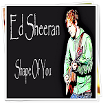 Cover Image of Download Ed Sheeran Shape Of You 1.0 APK