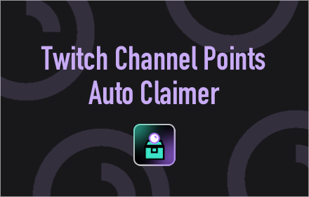 Twitch Channel Points Auto Claimer -Twiclips Preview image 0