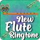 Download New Flute Ringtone For PC Windows and Mac 1.0