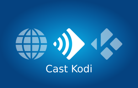 Cast Kodi chrome extension