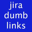 Jira Dumb Links chrome extension