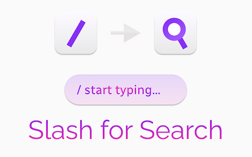 Slash for Search