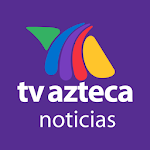 Cover Image of 下载 Azteca Noticias 8.5.2 APK