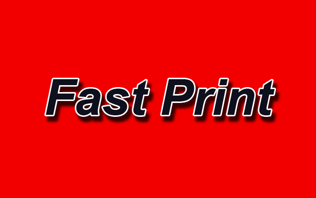 Fast Print