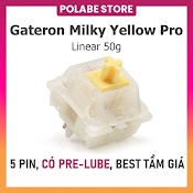 Gateron Milky Yellow Pro Linear Switch Công Tắc Bàn Phím Cơ Gat Yellow Milky Pro Prelube - Polabe Store