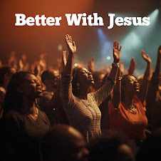 Better With Jesus