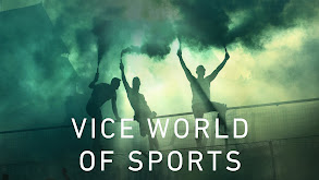 Vice World of Sports thumbnail