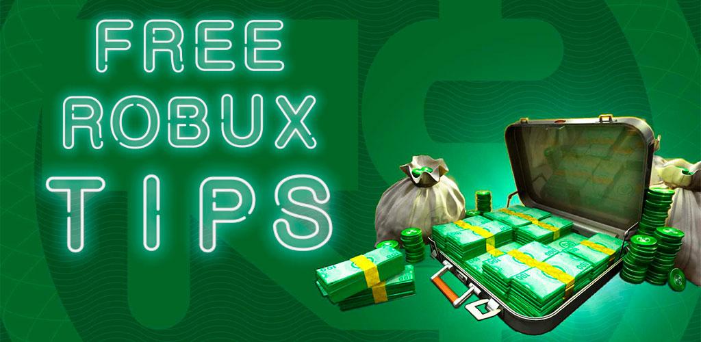 Preuzmite Najnoviju Verziju Free Robux New Tips To Earn Get Robux Free Now Apk Za Android - kako dobiti besplatne robuxe