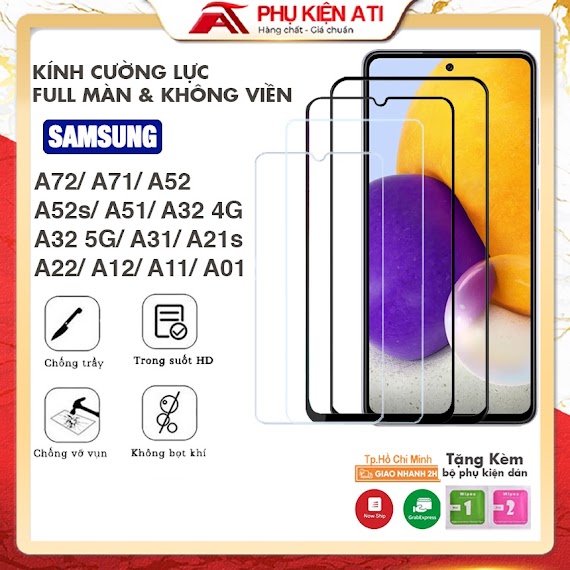 Kính Cường Lực Samsung A52 A72 A51 A71 A52S 5G A32 4G A31 A22 A12 A01 A11 - Full Màn Hình Và Trong Suốt - Phụ Kiện Ati