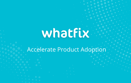 Whatfix for Google Preview image 0