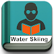 Download Free Water Skiing Tutorial For PC Windows and Mac 1.0