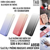 Sạc Không Dây Từ Tính Magsafe Anker Magnectic 5K Seri 4 - A9518 (Bảo Hành 18 Tháng)